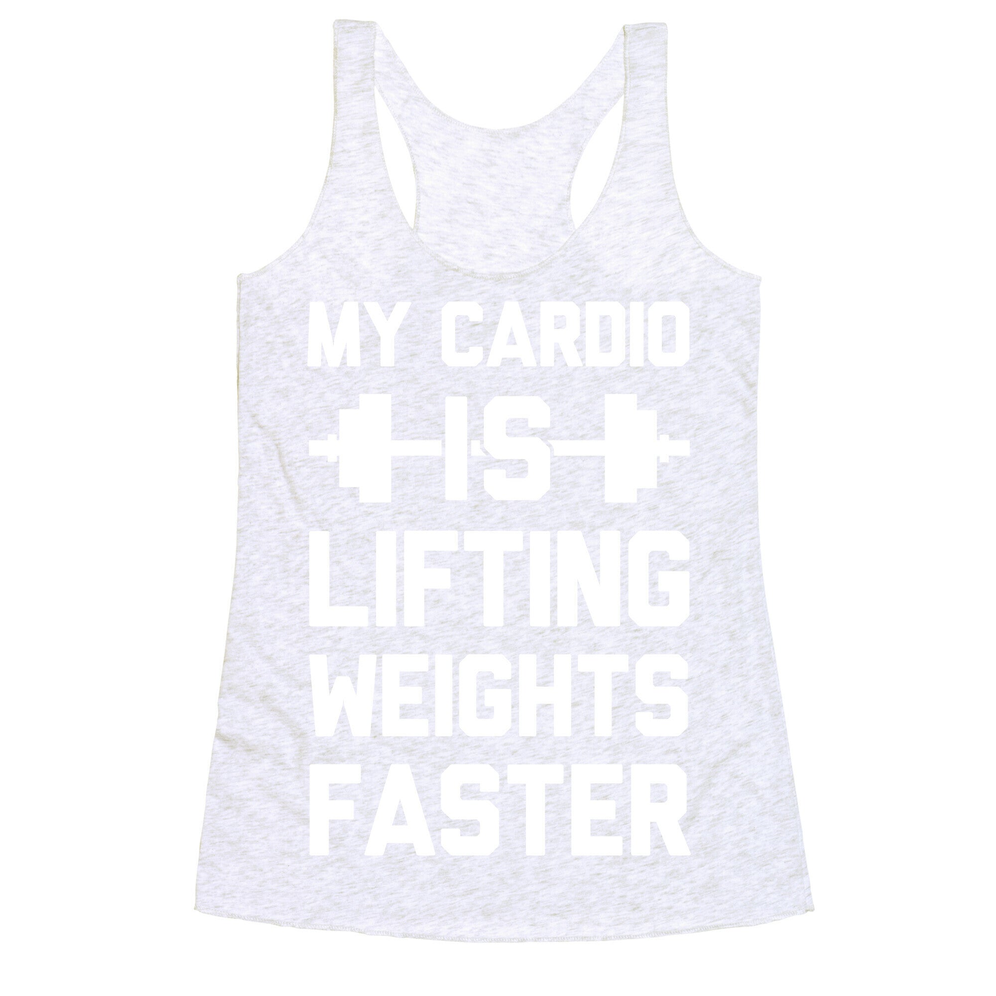 My Cardio Is Lifting Weights Faster Racerback Tank